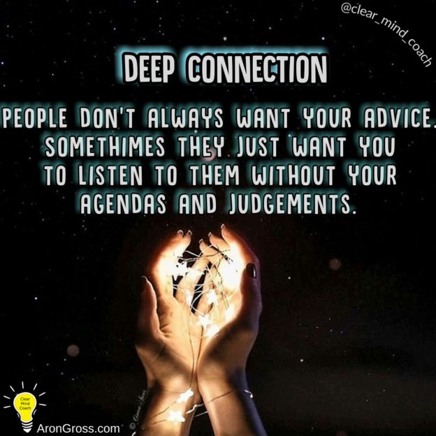 Deep connections with those around us Clear Mind Coach